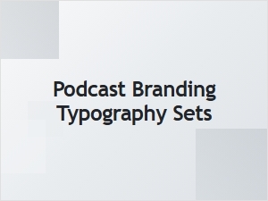 Typography That Makes Your Podcast Brand Pop